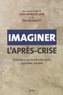Jean-François Lisée et Eric Montpetit - Imaginer l'après-crise - Pistes pour un monde plus juste, équitable, durable.