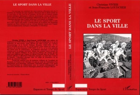 Jean-François Loudcher et Christian Vivier - Le sport dans la ville.