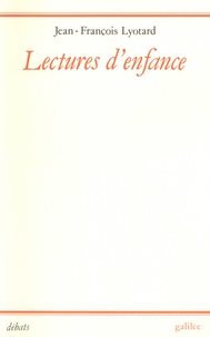 Jean-François Lyotard - Lectures d'enfance.