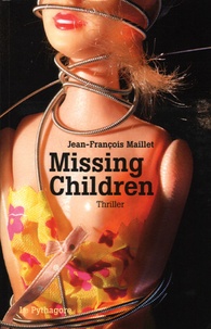 Jean-François Maillet - Missing children.
