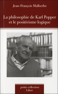 Jean-François Malherbe - La philosophie de Karl Popper et le positivisme logique.