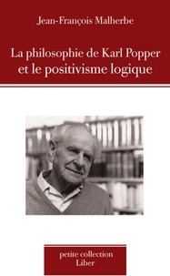 Jean-François Malherbe - La philosophie de Karl Popper et le positivisme logique.