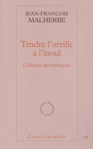 Tendre l'oreille à l'inouï