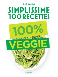 Jean-François Mallet - 100% veggie.