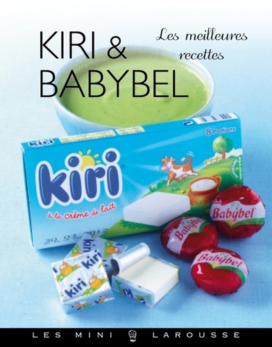 Kiri & Babybel - les meilleures recettes