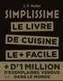 Jean-François Mallet - Le livre de cuisine le + facile du monde.