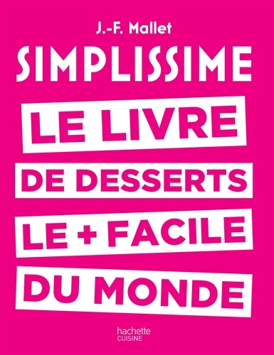 Le livre de desserts le + facile du monde