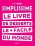 Jean-François Mallet - Le livre de desserts le + facile du monde.