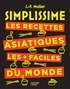Jean-François Mallet - Les recettes asiatiques les + faciles du monde.