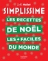 Jean-François Mallet - Les recettes de Noël les + faciles du monde.