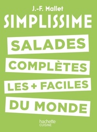 Jean-François Mallet - Salades complètes les plus faciles du monde.