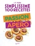 Jean-François Mallet - Simplissime 100 recettes : Passion Apéro.