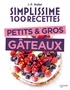 Jean-François Mallet - Simplissime 100 recettes Petits et gros gâteaux.