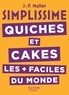 Jean-François Mallet - SIMPLISSIME Quiches et Cakes les plus faciles du monde.
