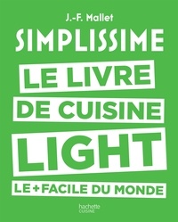 Téléchargement gratuit du livre ipod Simplissime  - Le livre de cuisine light le + facile du monde RTF CHM par Jean-François Mallet (Litterature Francaise) 9782011356420