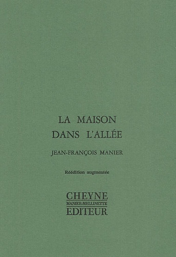 Jean-François Manier - La Maison Dans L'Allee.