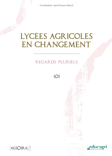 Lycées agricoles en changement. Regards pluriels