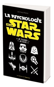 Jean-François Marmion - La psychologie dans Star Wars.