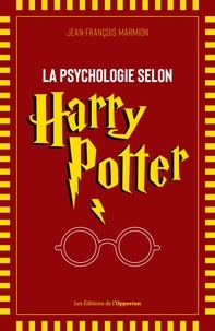 Jean-François Marmion - La psychologie selon Harry Potter.
