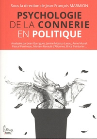 Jean-François Marmion - Psychologie de la connerie en politique.