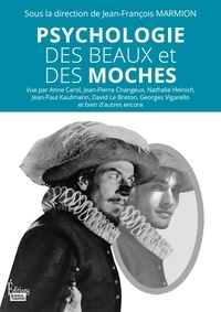 Jean-François Marmion - Psychologie des beaux et des moches.