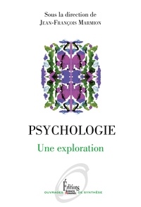 Jean-François Marmion - Psychologie - Une exploration.