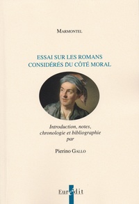 Téléchargement direct de manuel Essai sur les romans considérés du côté moral 9782848302560 par Jean-François Marmontel, Pierino Gallo 