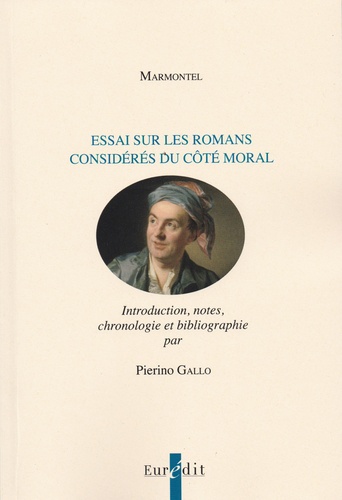 Jean-François Marmontel - Essai sur les romans considérés du côté moral.