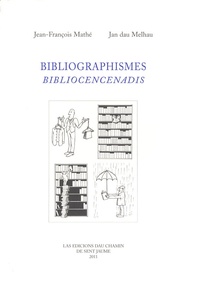 Jean-François Mathé et Jan dau Melhau - Bibliographismes - Edition bilingue français-occitan.