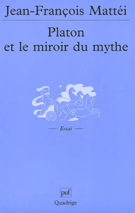 Platon et le miroir du mythe.
