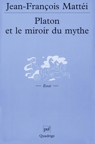 Platon et le miroir du mythe.. De l'âge d'or à l'Atlantide