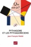 Jean-François Mattéi - Pythagore et les pythagoriciens.