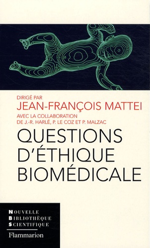 Jean-François Mattei - Questions d'éthique biomédicale.