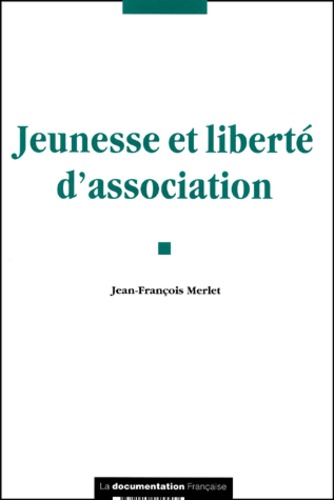 Jean-François Merlet - Jeunesse Et Liberte D'Association.