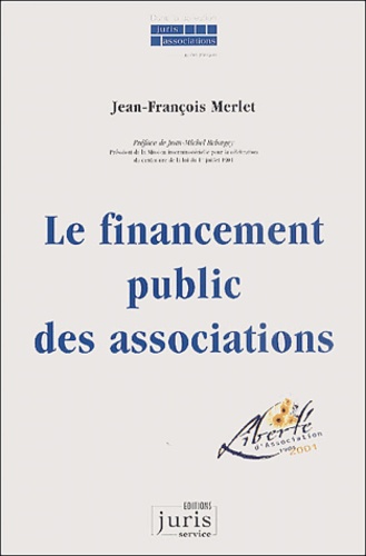 Jean-François Merlet - Le Financement Public Des Associations.