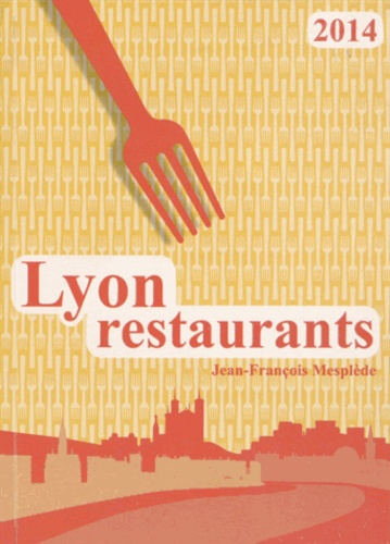 Jean-François Mesplède - Lyon restaurants.