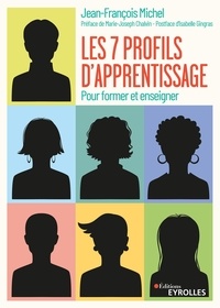 Jean-François Michel - Les 7 profils d'apprentissage - Pour former et enseigner.