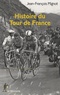 Jean-François Mignot - Histoire du Tour de France.