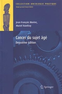 Jean-François Morère - Cancer du sujet âgé.