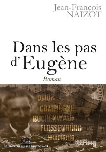 Jean-François Naizot - Dans les pas d'Eugène.