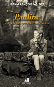 Et si Pauline était une femme comme vous et moi... ?