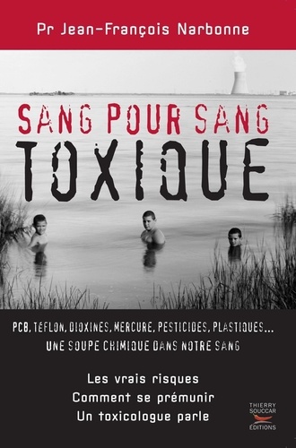 Jean-François Narbonne - Sang pour sang toxique.