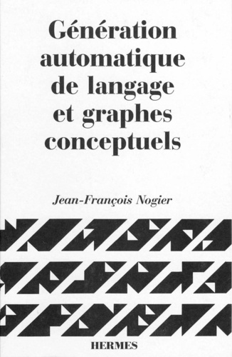 Jean-François Nogier - Génération automatique de langage et graphes conceptuels.