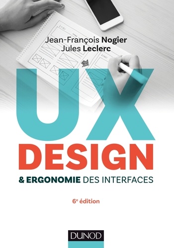 UX design & ergonomie des interfaces 6e édition