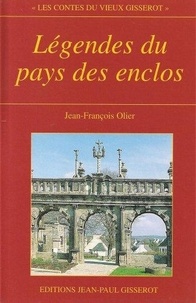 Jean-François Olier - Legendes Du Pays Des Enclos.