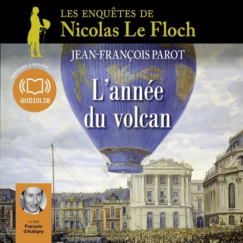L'année du volcan. Les enquêtes de Nicolas Le Floch, commissaire au Châtelet
