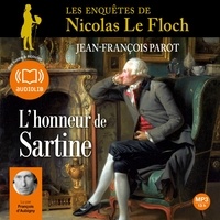 Jean-François Parot - L'honneur de Sartine - Les enquêtes de Nicolas Le Floch, commissaire au Châtelet.