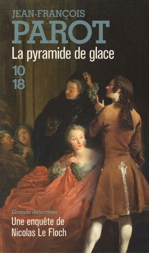 Jean-François Parot - La pyramide de glace.