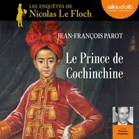 Jean-François Parot - Le prince de Cochinchine - Les enquêtes de Nicolas Le Floch.