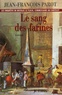 Jean-François Parot - Le sang des farines - Avec livret.